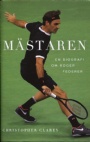 Tennis Mästaren : En biografi om Roger Federer
